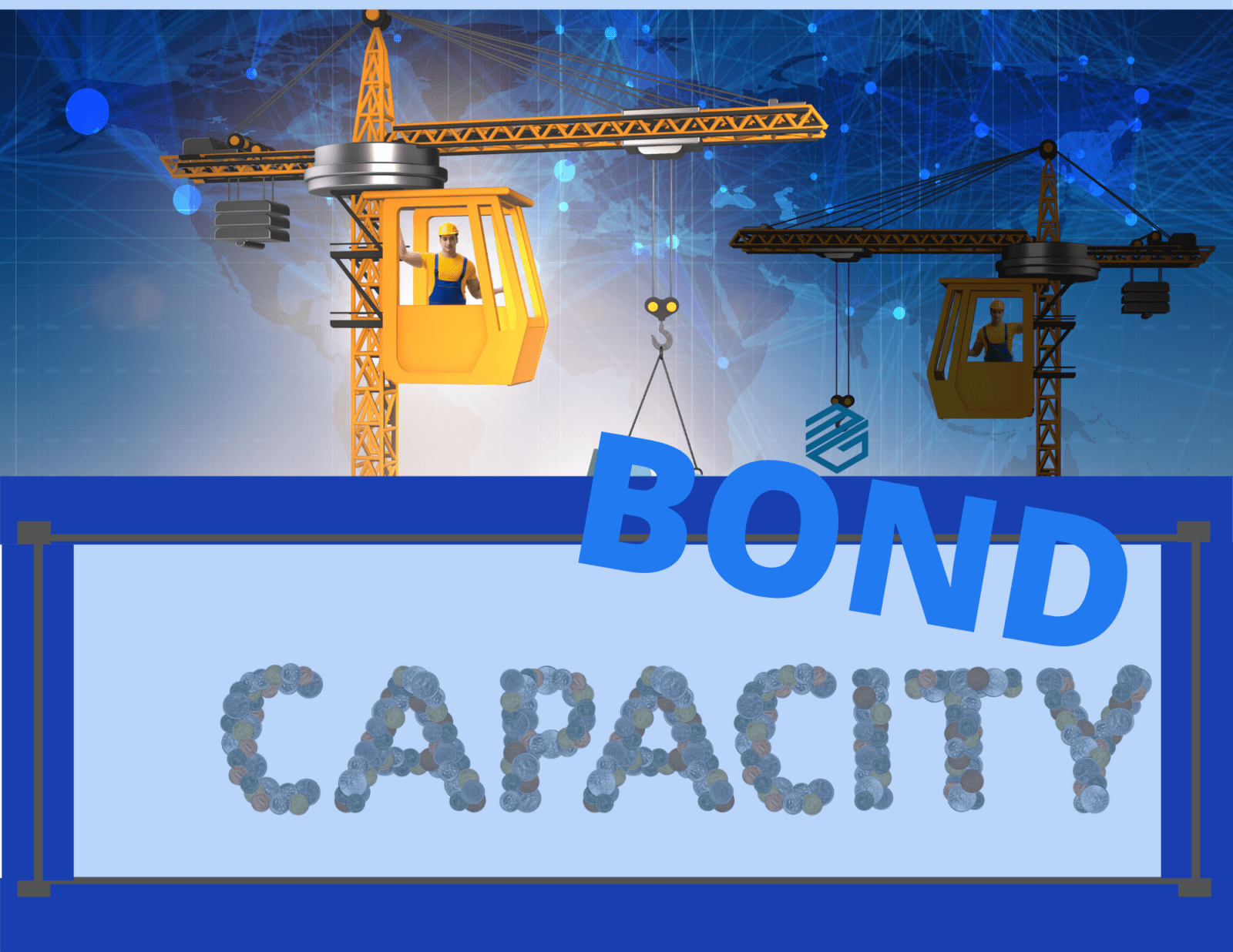 Increase Surety Bond Capacity - Construction Crane pulling up the words "Bond Capacity"