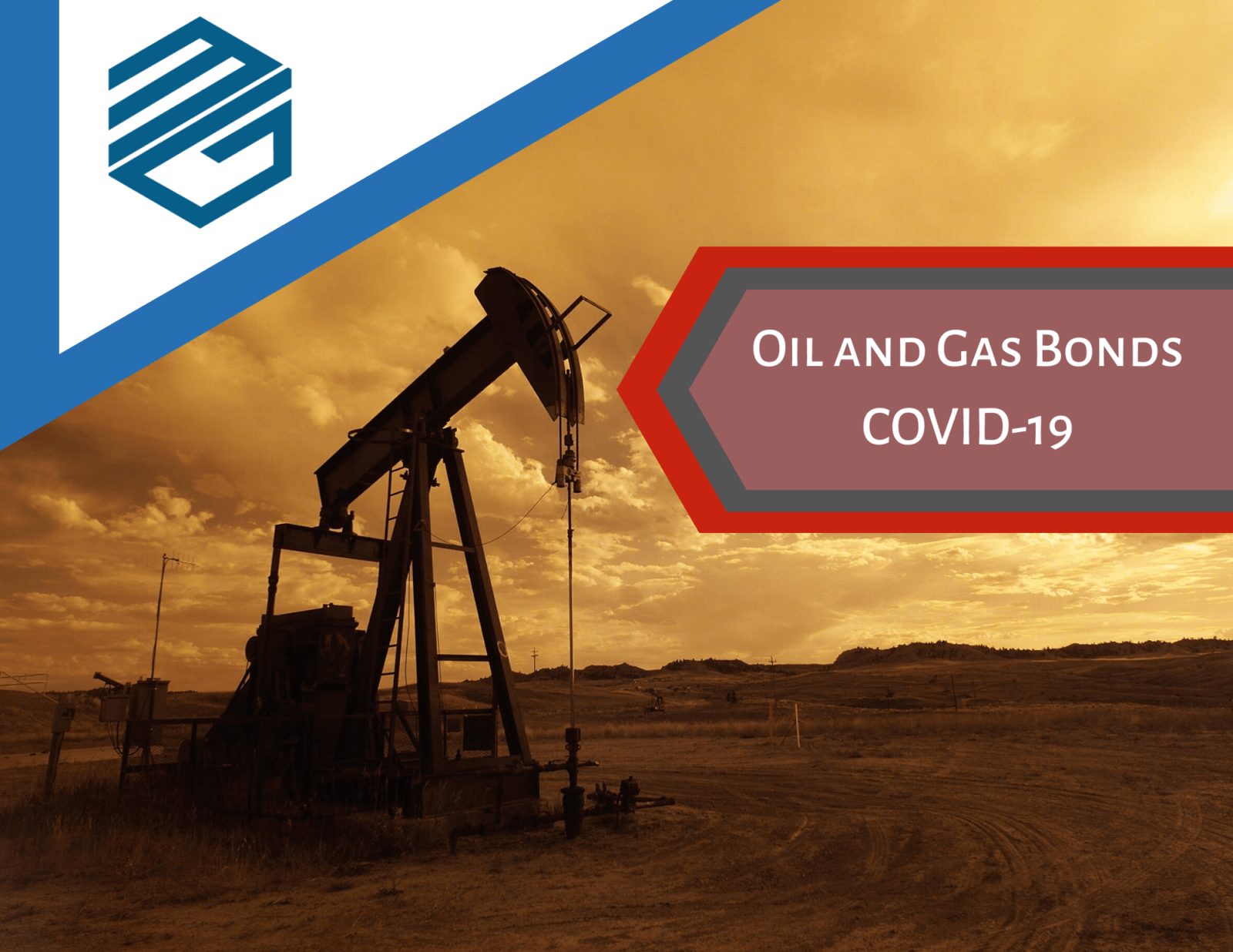 Oil and Gas Bonds. Oil rig during sunset with Oil and Gas Bond During COVID-19 on it