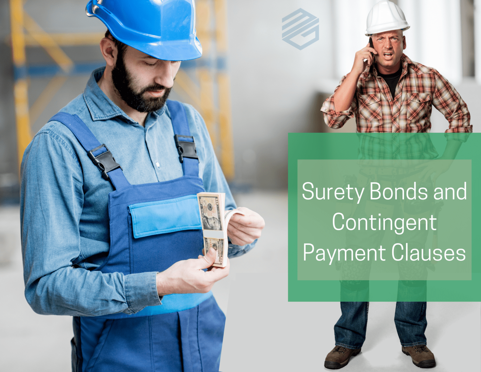 Surety Bonds and Contingent Payment Clauses. Contractor counting money while another contractor looks angry