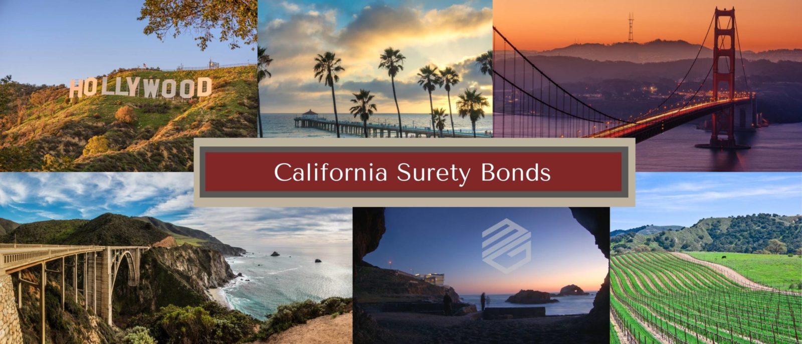California Surety Bonds - Six pictures representing California including The Golden Gate Bridge, palm trees, a wine vineyard, the Hollywood sign and a beach. The words, "California Surety Bonds" in a text box.