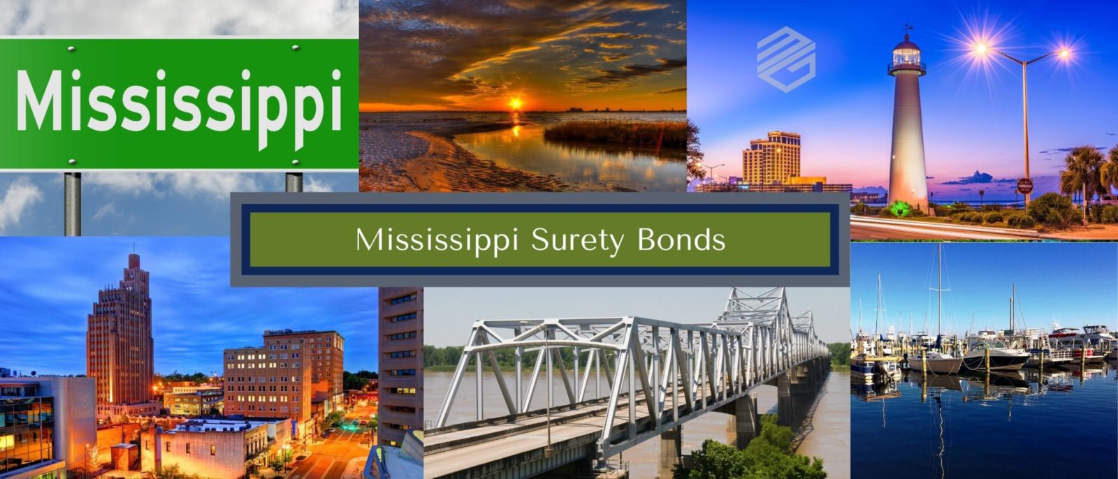 Mississippi Surety Bonds - Six pictures representing the state of Mississippi including Vicksburg, Jackson and a Mississippi sign. A text box with the words, "Mississippi Surety Bonds" in them middle.