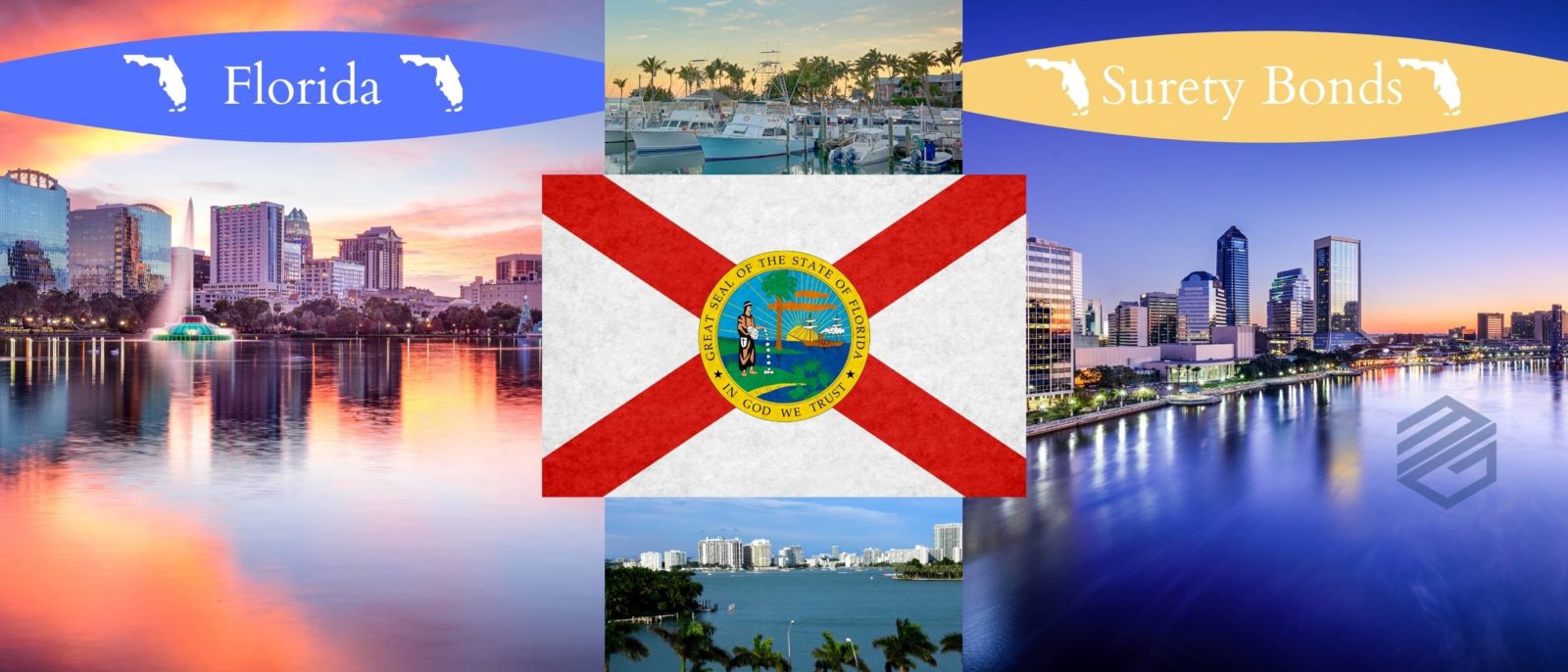 Florida Surety Bonds - Five pictures representing the state of Florida including Jacksonville, Orlando, Miami, Key West and the Florida State Flag. Two text boxes read, "Florida Surety Bonds".