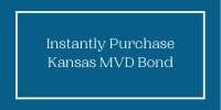 Kansas Motor Vehicle Dealer Bond Instant Purchase Button