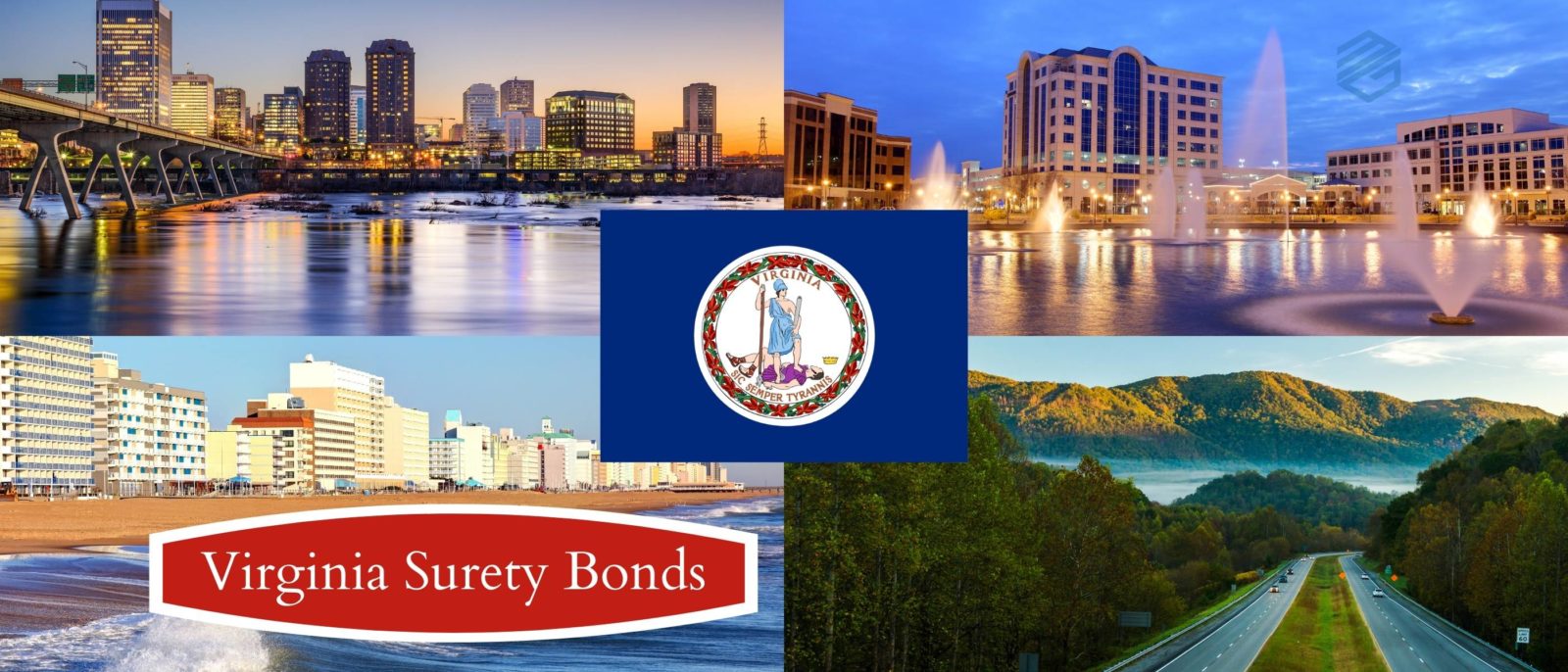 Virginia Surety Bonds - Five pictures representing Virginia including the state flag, Virginia Beach, Richmond, Newport and the mountains. Text box that reads, "Virginia Surety Bonds".